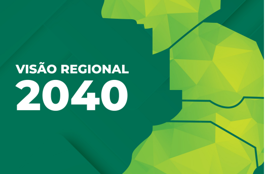 Plano Visão Regional 2040